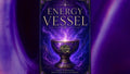 Energy Vessel | Empower Vibez